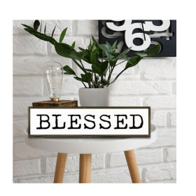 “Blessed” Farmhouse Style Inspirational Wood Sign.