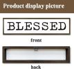“Blessed” Farmhouse Style Inspirational Wood Sign.